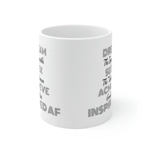 Load image into Gallery viewer, INSPIRED AF Achieve Greatness 11oz Coffee Mug