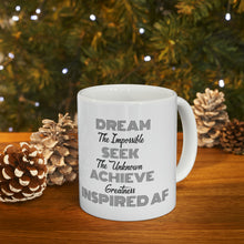 Load image into Gallery viewer, INSPIRED AF Achieve Greatness 11oz Coffee Mug